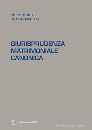 GIURISPRUDENZA MATRIMONIALE CANONICA