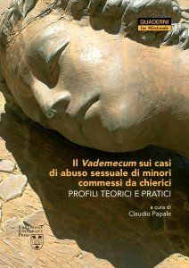 IL VADEMECUM SUI CASI DI ABUSO SESSUALE DI MINORI COMMESSI DA CHIERICI