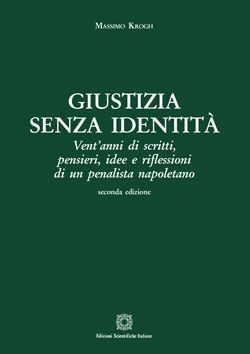 GIUSTIZIA SENZA IDENTITÀ