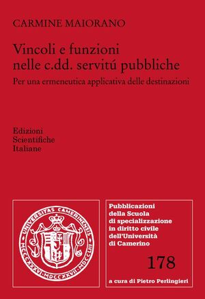VINCOLI E FUNZIONI NELLE C.DD. SERVITÚ PUBBLICHE