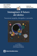 IMMAGINARE IL FUTURO DEL DIRITTO.