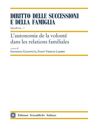 LAUTONOMIE DE LA VOLONTÉ DANS LES RELATIONS FAMILIALES