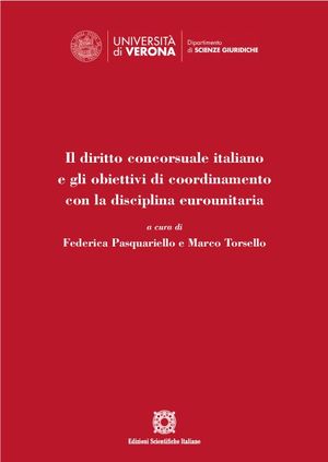 IL DIRITTO CONCORSUALE ITALIANO E GLI OBIETTIVI DI COORDINAMENTO CON LA DISCIPLINA EUROUNITARIA