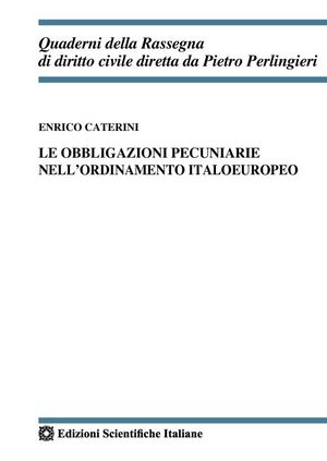 LE OBBLIGAZIONI PECUNIARIE NELL'ORDINAMENTO ITALOEUROPEO