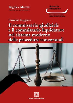 IL COMMISSARIO GIUDIZIALE E IL COMMISSARIO LIQUIDATORE