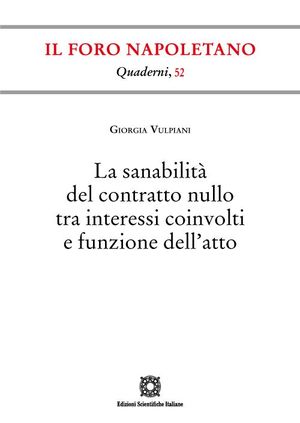 LA SANABILITÀ DEL CONTRATTO NULLO TRA INTERESSI COINVOLTI