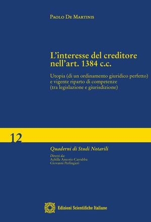 LINTERESSE DEL CREDITORE NELLART. 1384 C.C.