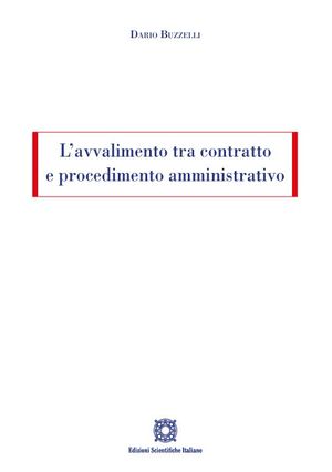 LAVVALIMENTO TRA CONTRATTO E PROCEDIMENTO AMMINISTRATIVO