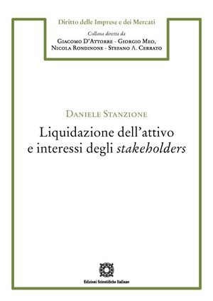 LIQUIDAZIONE DELLATTIVO E INTERESSI DEGLI STAKEHOLDERS