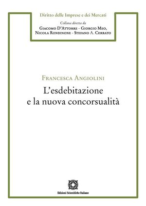 LESDEBITAZIONE E LA NUOVA CONCORSUALITÀ