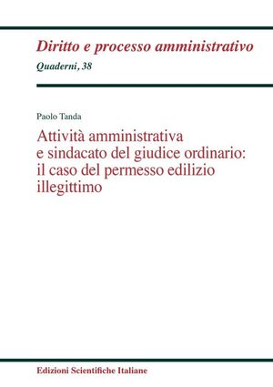 ATTIVITÀ AMMINISTRATIVA E SINDACATO DEL GIUDICE ORDINARIO: