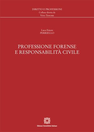 PROFESSIONE FORENSE E RESPONSABILITÀ CIVILE