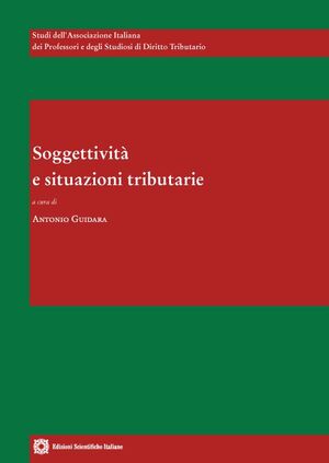 SOGGETTIVITÀ E SITUAZIONI TRIBUTARIE