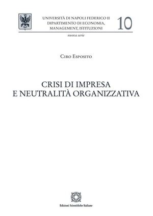 CRISI DI IMPRESA E NEUTRALITÀ ORGANIZZATIVA