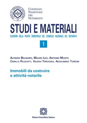 IMMOBILI DA COSTRUIRE E ATTIVITÀ NOTARILE