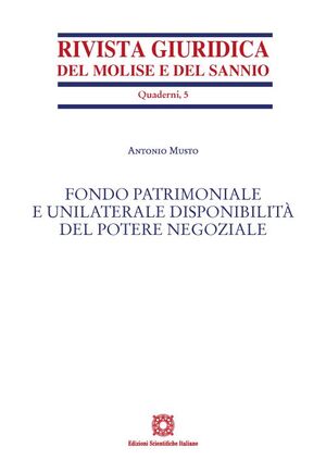 FONDO PATRIMONIALE E UNILATERALE DISPONIBILITÀ DEL