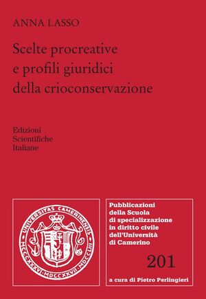SCELTE PROCREATIVE E PROFILI GIURIDICI DELLA
