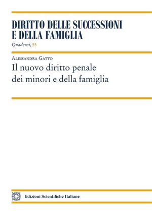 IL NUOVO DIRITTO PENALE DEI MINORI E DELLA FAMIGLIA
