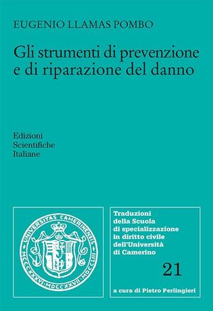 GLI STRUMENTI DI PREVENZIONE E DI RIPARAZIONE DEL DANNO