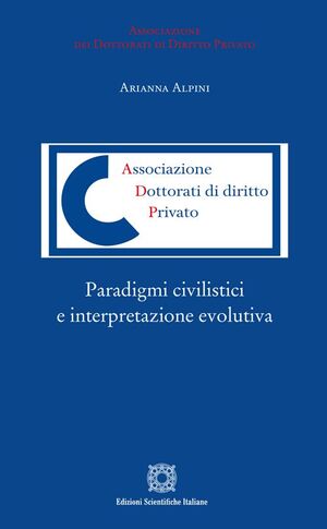 PARADIGMI CIVILISTICI E INTERPRETAZIONE EVOLUTIVA