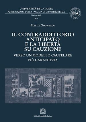 IL CONTRADDITTORIO ANTICIPATO E LA LIBERTÀ SU CAUZIONE