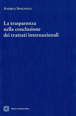 LA TRASPARENZA NELLA CONCLUSIONE DEI TRATTATI INTERNAZIONALI
