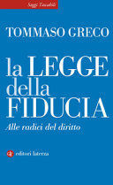 LA LEGGE DELLA FIDUCIA. ALLE RADICI DEL DIRITTO