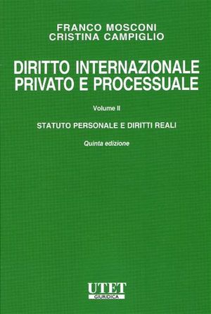 DIRITTO INTERNAZIONALE PRIVATO E PROCESSUALE, VOL. II: