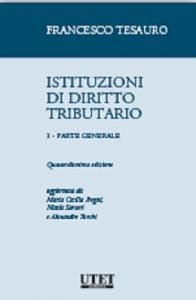 ISTITUZIONI DI DIRITTO TRIBUTARIO, VOLUME 1