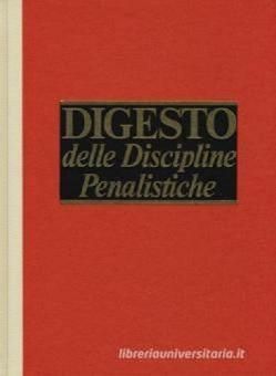 DIGESTO DISCIPLINE PENALISTICHE. XI AGGIORNAMENTO