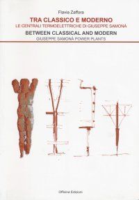 TRA CLASSICO E MODERNO. LE CENTRALI TERMOELETTRICHE DI GIUSEPPE SAMONÀ