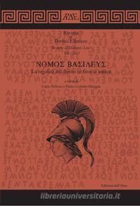 NOMOS BASILEUS : LA REGALITÀ DEL DIRITTO IN GRECIA ANTICA