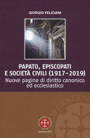 PAPATO, EPISCOPATI E SOCIETÀ CIVILI (1917-2019)