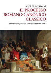 IL PROCESSO ROMANO-CATTOLICO CLASSICO