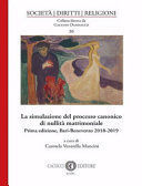 LA SIMULAZIONE DEL PROCESSO CANONICO DI NULLITÀ MATRIMONIALE