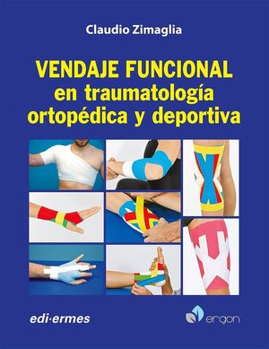 VENDAJE FUNCIONAL EN TRAUMATOLOGÍA ORTOPÉDICA Y DEPORTIVA