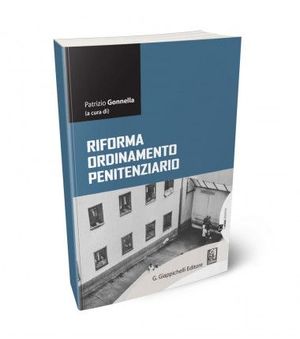 LA RIFORMA ORDINAMENTO PENITENZIARIO