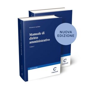 MANUALE DI DIRITTO AMMINISTRATIVO, VOL. I E II