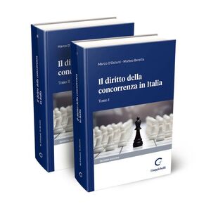IL DIRITTO DELLA CONCORRENZA IN ITALIA. TOMO I E II
