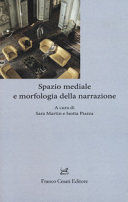 SPAZIO MEDIALE E E MORFOLOGIA DELLA NARRAZIONE