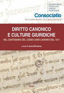 DIRITTO CANONICO E CULTURE GIURIDICHE NEL CENTENARIO DEL CODEX IURIS CANONICI DEL 1917