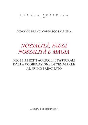 NOSSALITÀ, FALSA NOSSALITÀ E MAGIA