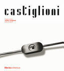 ACHILLE CASTIGLIONI. TUTTE LE OPERE