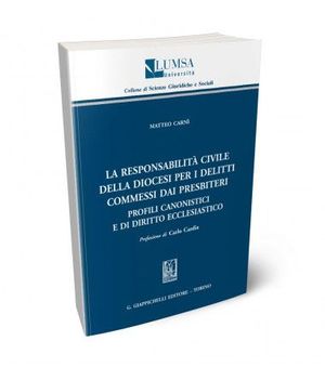 LA RESPONSABILITÀ CIVILE DELLA DIOCESI PER I DELITTI COMMESSI DAI PRESBITERI