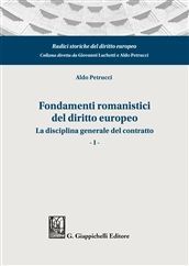 FONDAMENTI ROMANISTICI DEL DIRITTO EUROPEO