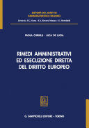 RIMEDI AMMINISTRATIVI ED ESECUZIONE DIRETTA DEL DIRITTO EUROPEO