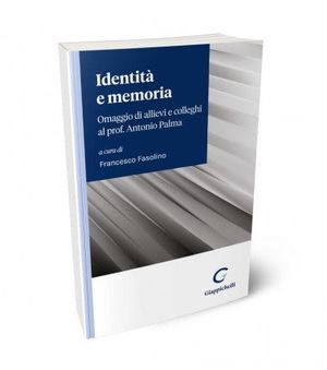 IDENTITÀ E MEMORIA. OMAGGIO DI ALLIEVI E COLLEGHI AL PROF.