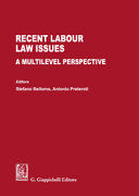 RECENT LABOUR LAW ISSUES. A MULTILEVEL PERSPECTIVE