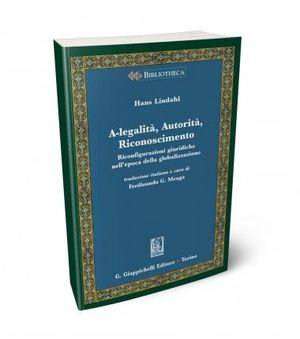 A-LEGALITÀ, AUTORITÀ, RICONOSCIMENTO