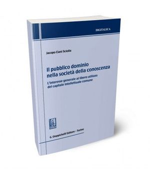 IL PUBBLICO DOMINIO NELLA SOCIETÀ DELLA CONOSCENZA